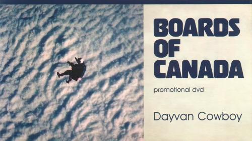 Boards of Canada - Dayvan Cowboy