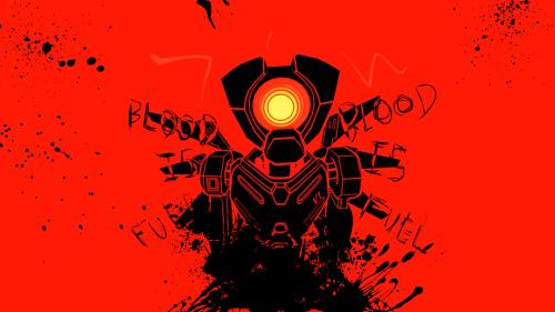 BLOOD IS FUEL.