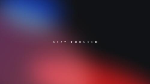Stay Focused
