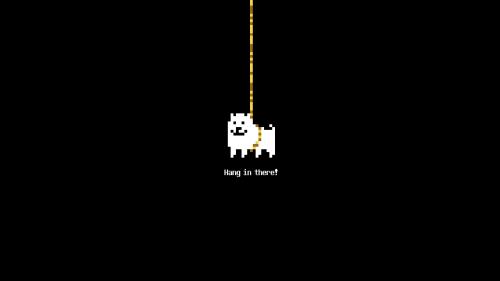 Undertale - Hang in there!