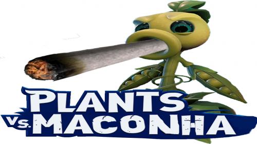 Plants Vs. Maconha