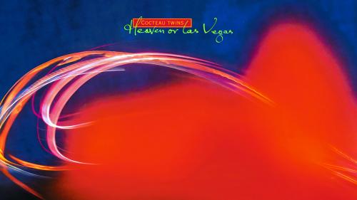 Cocteau Twins - Heaven or Las Vegas