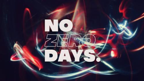 "No Zero Days" - u/ryans01