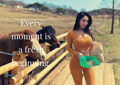 Every Moment is a Fresh Beginning